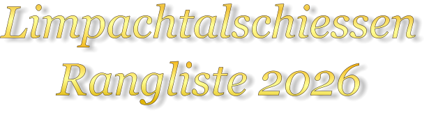 Limpachtalschiessen Rangliste 2026