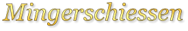 Mingerschiessen